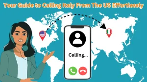 Your Guide to Calling Italy From The US Effortlessly