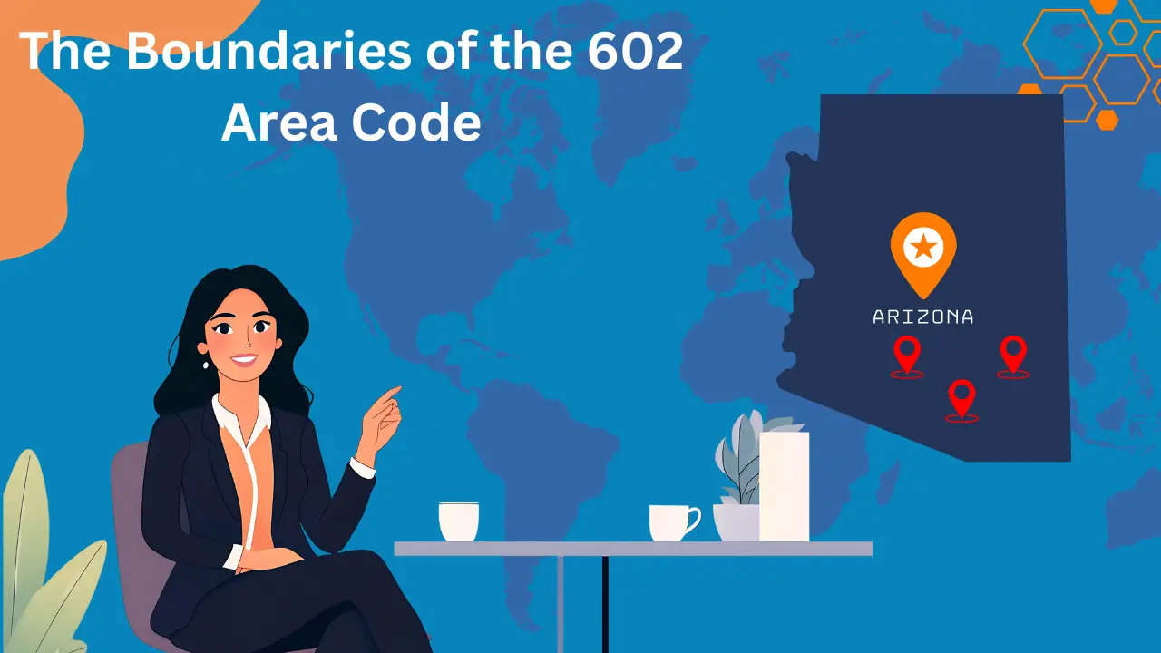 The Boundaries of the 602 Area Code: Coverage and Reach 